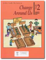 Change Around Us - 2nd Grade Life Lab Science